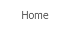 Home.
